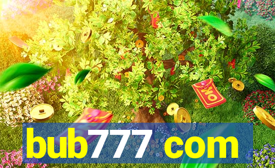 bub777 com